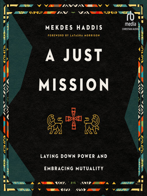 Title details for A Just Mission by Mekdes Haddis - Available